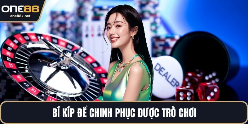 Bí kíp để chinh phục được trò chơi