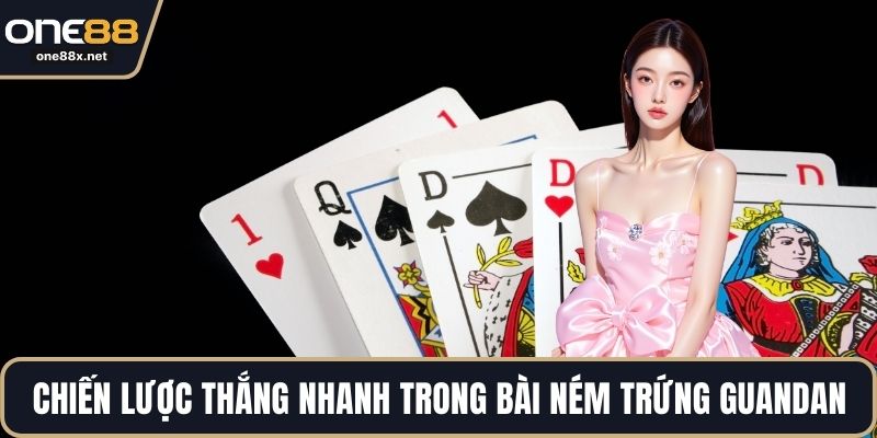 Chiến lược thắng nhanh trong bài ném trứng guandan