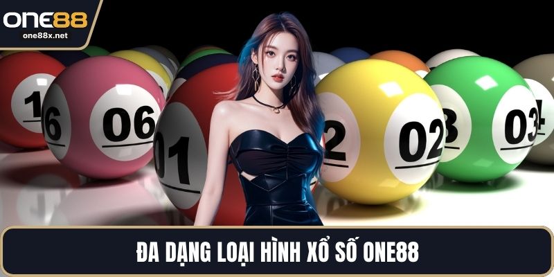 Đa dạng loại hình xổ số ONE88