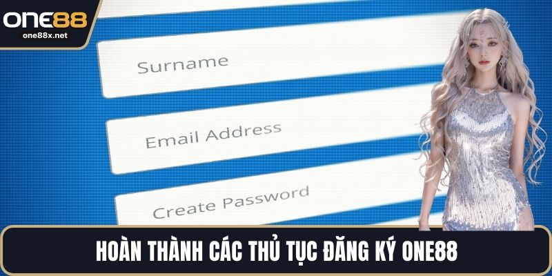 Hoàn thành các thủ tục đăng ký One88